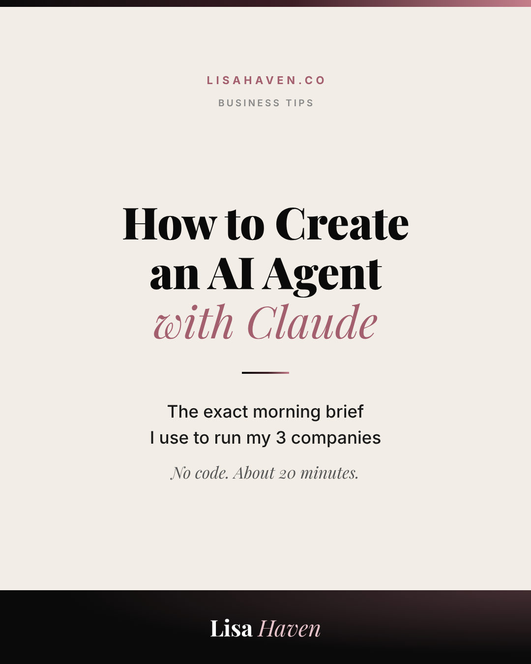How to Create an AI Agent with Claude to Run Your Business (Step by Step)