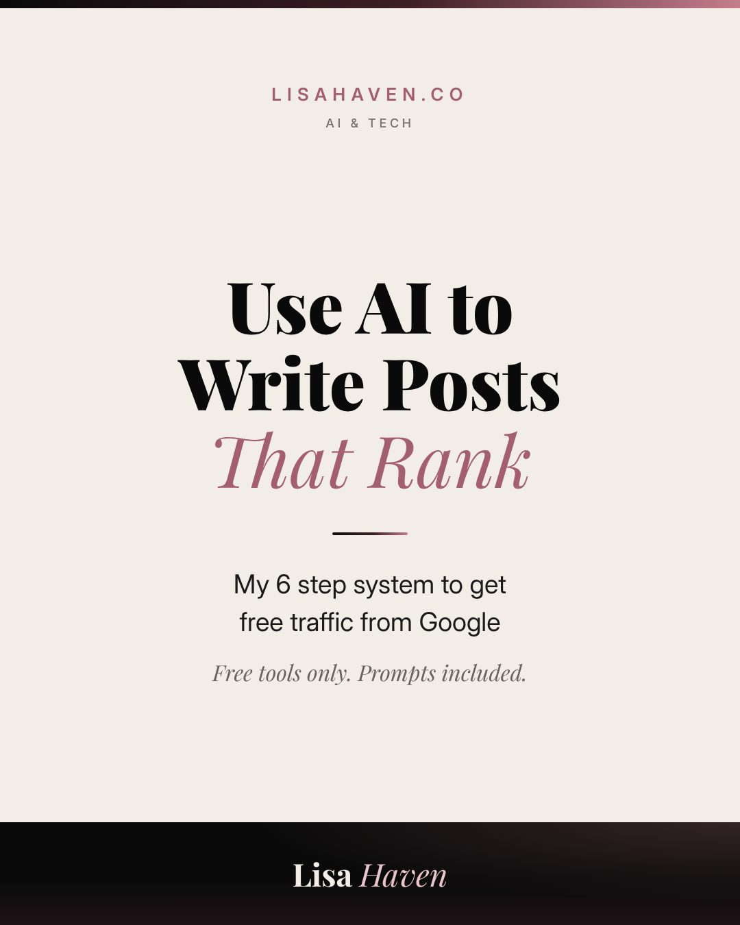 How to Use AI to Write Blog Posts That Rank on Google (Free Tools Only)